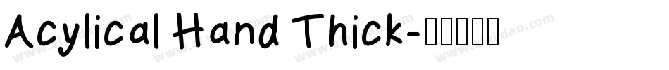Acylical Hand Thick字体转换